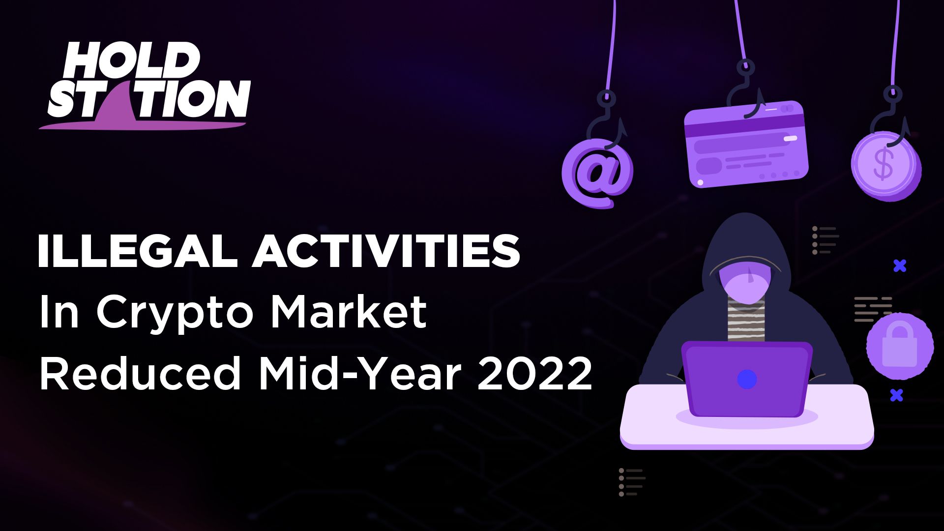 Crypto criminal activities dropped in Mid-2022