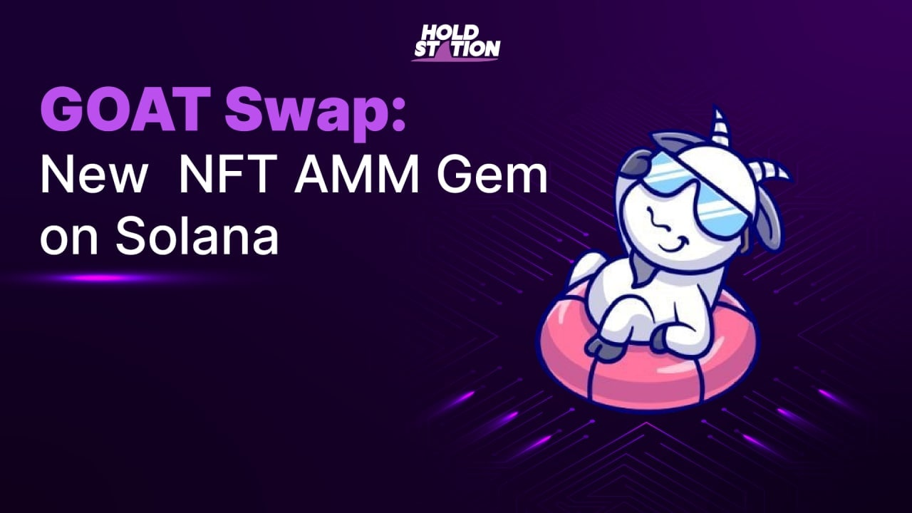 Goat Swap: First NFT AMM DEX On Solana