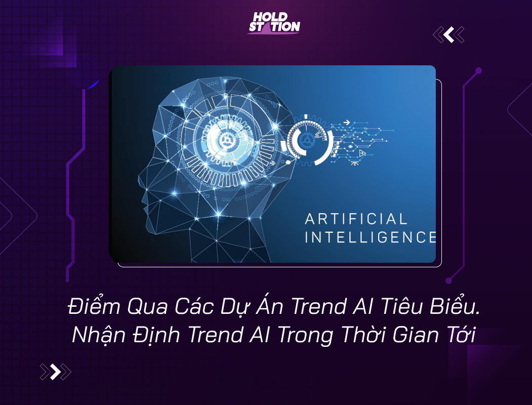 Điểm Qua Các Dự Án Trend AI Tiêu Biểu. Nhận Định Trend AI Trong Thời ...