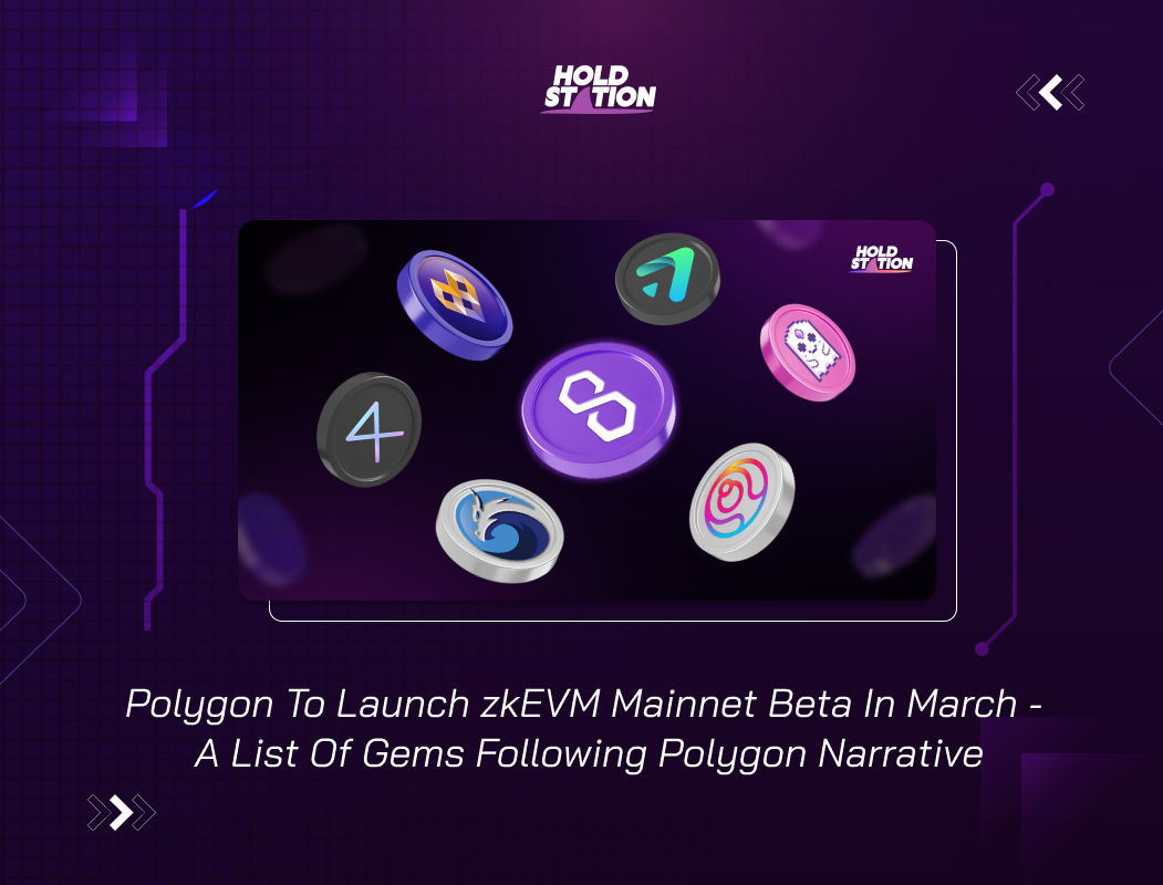 Polygon To Launch zkEVM Mainnet Beta In March - A List Of Gems Following Polygon Narrative
