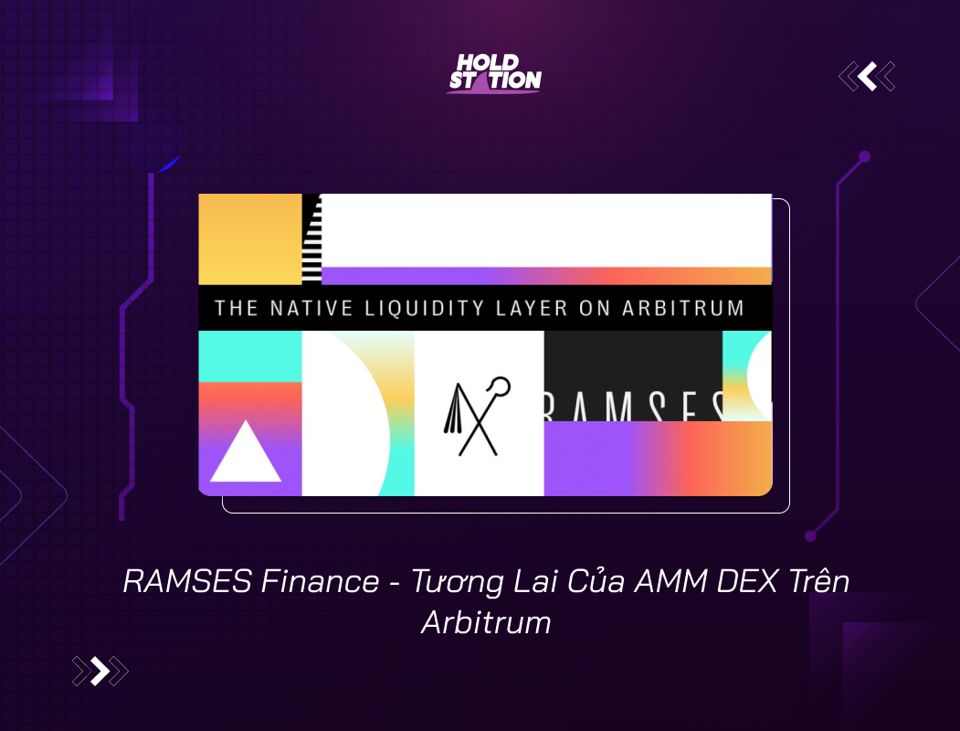 RAMSES Finance - Tương Lai Của AMM DEX Trên Arbitrum