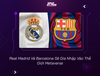 Real Madrid Và Barcelona Sẽ Gia Nhập Vào Thế Giới Metaverse