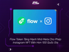 Flow Token Tăng Mạnh Nhờ Meta Cho Phép Instagram NFT Đến Hơn 100 Quốc Gia