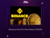 Binance And CZ's Mind Game Of BUSD