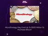 MicroStrategy May Fund Up To $500 Million To Purchase Bitcoin