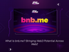 What Is bnb.me? Bringing Web3 Potential Across Web2