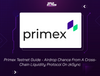 Primex Testnet Guide - Airdrop Chance From A Cross-Chain Liquidity Protocol On zkSync