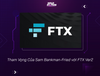 Tham Vọng Của Sam Bankman-Fried với FTX Ver2