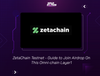 ZetaChain Testnet - Guide to Join Airdrop On This Omni-chain Layer1