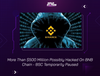 More Than $500 Million Possibly Hacked On BNB Chain - BSC Temporarily Paused