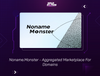 Noname.Monster - Aggregated Marketplace For Domains