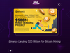 Binance Lending 500 Million For Bitcoin Mining