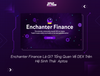 Enchanter Finance Là Gì? Tổng Quan Về DEX Trên Hệ Sinh Thái  Aptos