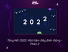Tổng Kết 2022: Một Năm Đầy Biến Động - Phần 2