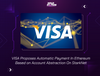 VISA Proposes Automatic Payment In Ethereum Based on Account Abstraction On StarkNet