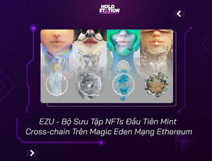Hidden Gem - Bộ Sưu Tập NFTs Đầu Tiên Mint Cross-chain Trên Magic Eden Mạng Ethereum