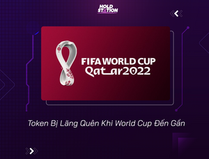 Token Bị Lãng Quên Khi World Cup Đến Gần