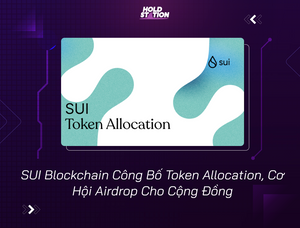 SUI Blockchain Công Bố Token Allocation, Cơ Hội Airdrop Cho Cộng Đồng