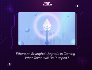 Ethereum Shanghai Upgrade Is Coming - What Token Will Be Pumped?